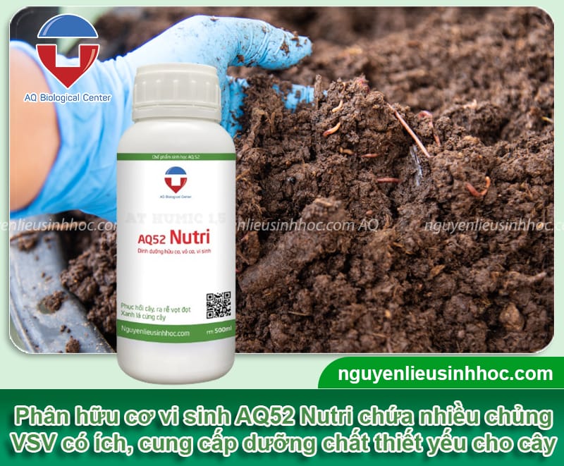 Phân hữu cơ vi sinh AQ52 Nutri chính hãng, giá tốt